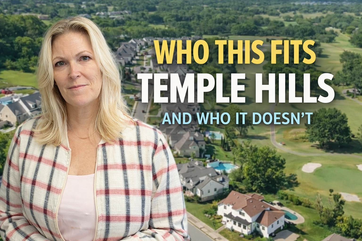Temple Hills Franklin TN Who It Fits And Who It Doesn’t
